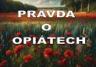 Pravda o opiátech